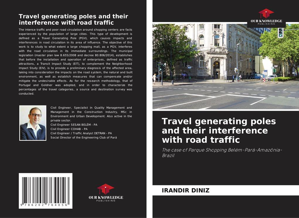 Travel generating poles and their interference with road traffic
