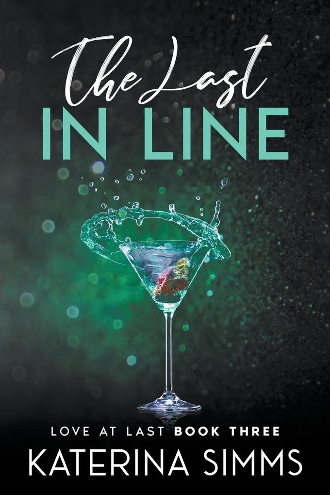 The Last in Line - Love at Last Book Three