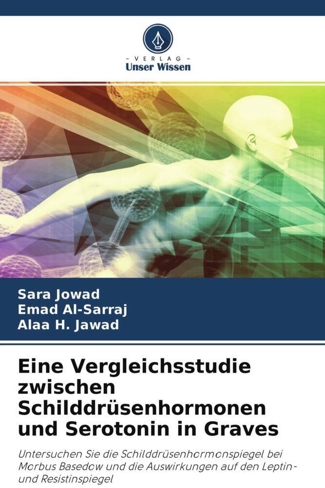 Eine Vergleichsstudie zwischen Schilddrüsenhormonen und Serotonin in Graves