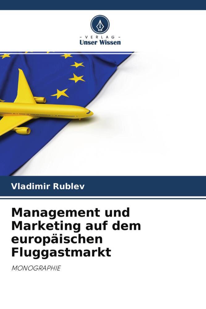 Management und Marketing auf dem europäischen Fluggastmarkt