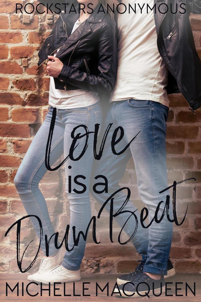 Love is a Drum Beat: A Sweet Rockstar Romance (Rockstars Anonymous #4)