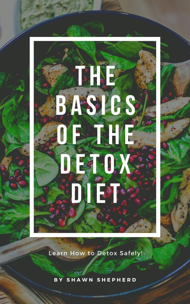 The Basics of the Detox Diet