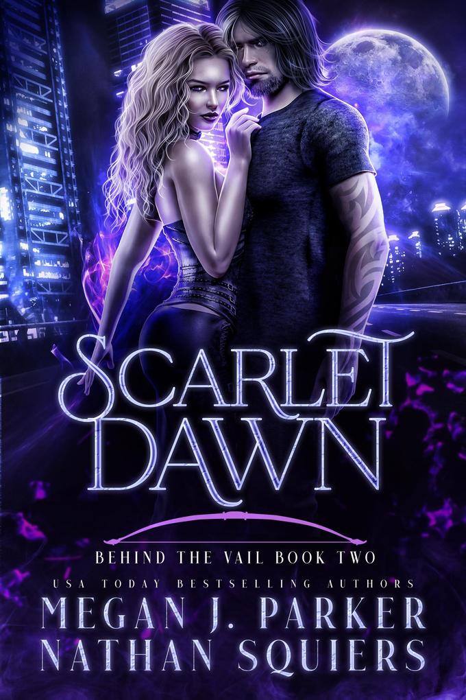 Scarlet Dawn (Behind the Vail #2)