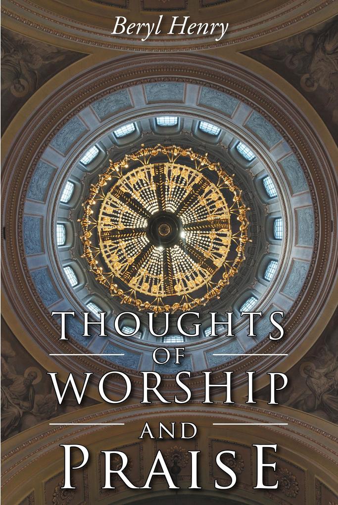 Thoughts of Worship and Praise