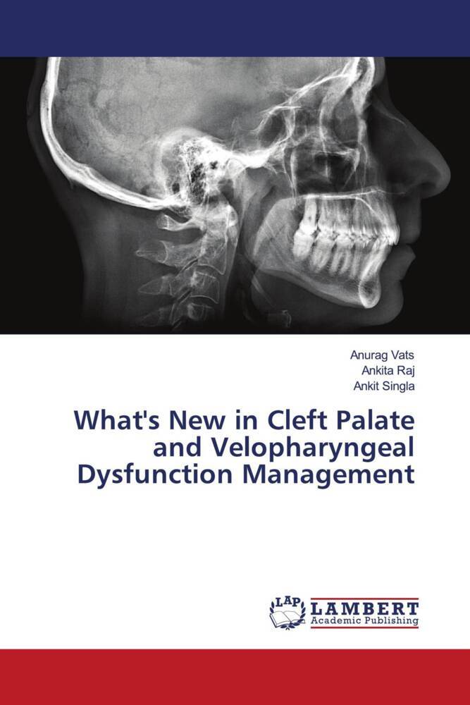 What‘s New in Cleft Palate and Velopharyngeal Dysfunction Management