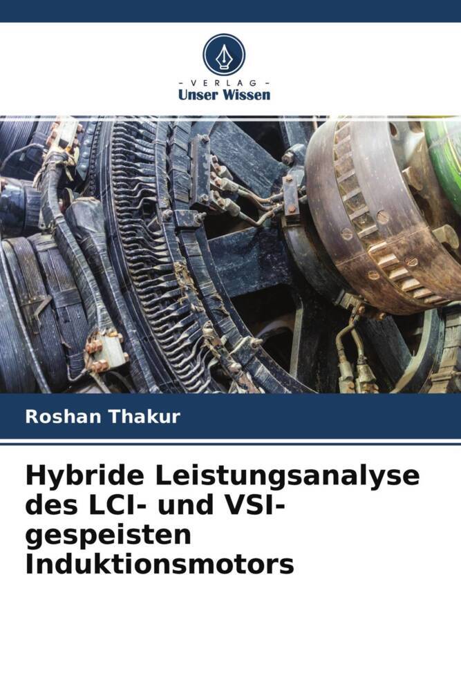 Hybride Leistungsanalyse des LCI- und VSI-gespeisten Induktionsmotors