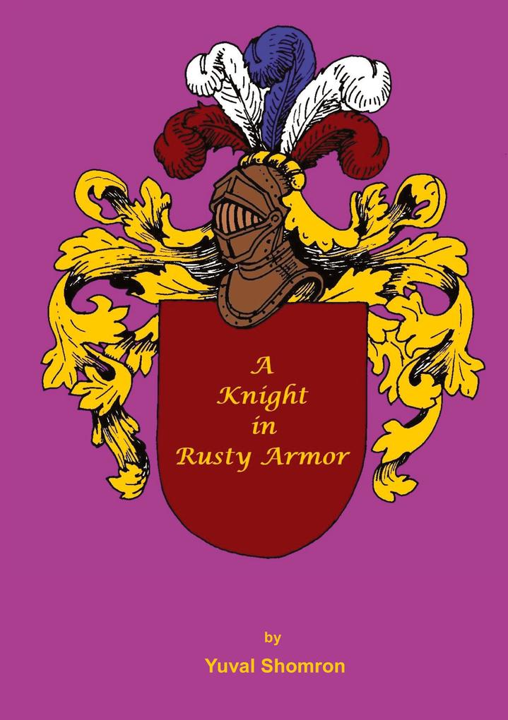 A Knight in Rusty Armor