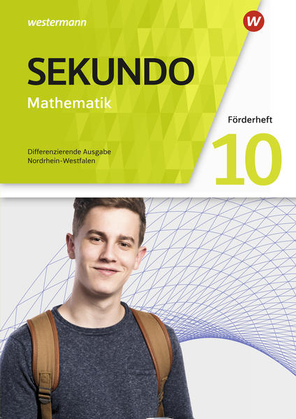 Sekundo 10. Förderheft. Mathematik für differenzierende Schulformen Für Nordrhein-Westfalen