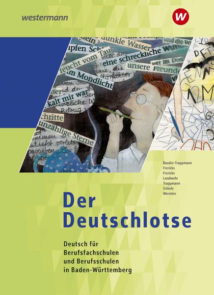 Der Deutschlotse. Schülerband. Baden-Württemberg - Hanns Frericks/ Helmut Landwehr/ Martina Schiele/ Andrea Knupfer/ Friedrich-Ebert-Schule