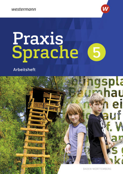 Praxis Sprache 5. Arbeitsheft. Für Baden-Württemberg
