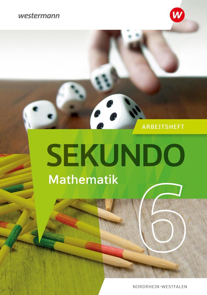Sekundo 6. Arbeitsheft mit Lösungen. Mathematik für differenzierende Schulformen. Für Nordrhein-Westfalen