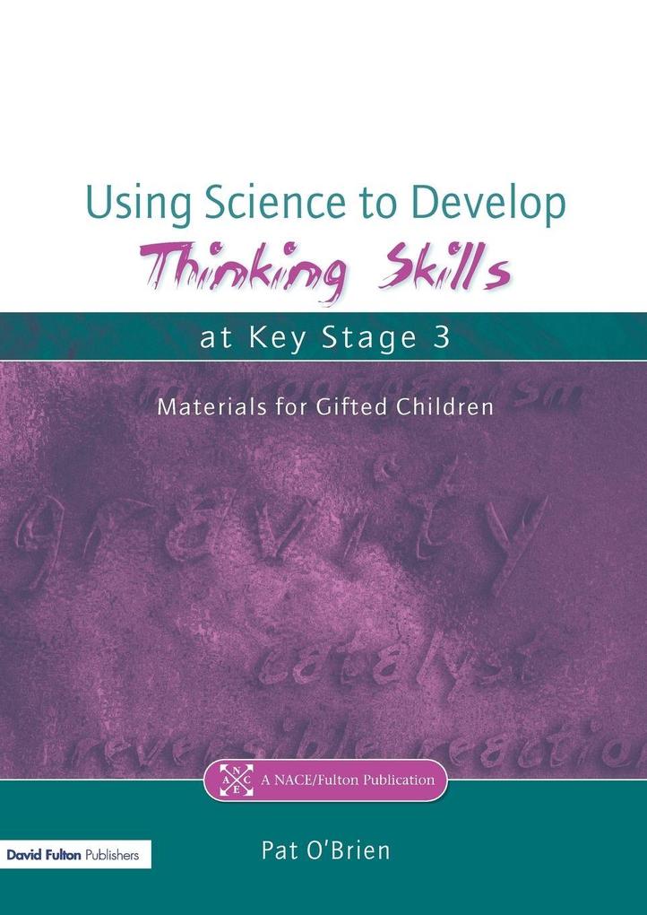 Using Science to Develop Thinking Skills at Key Stage 3