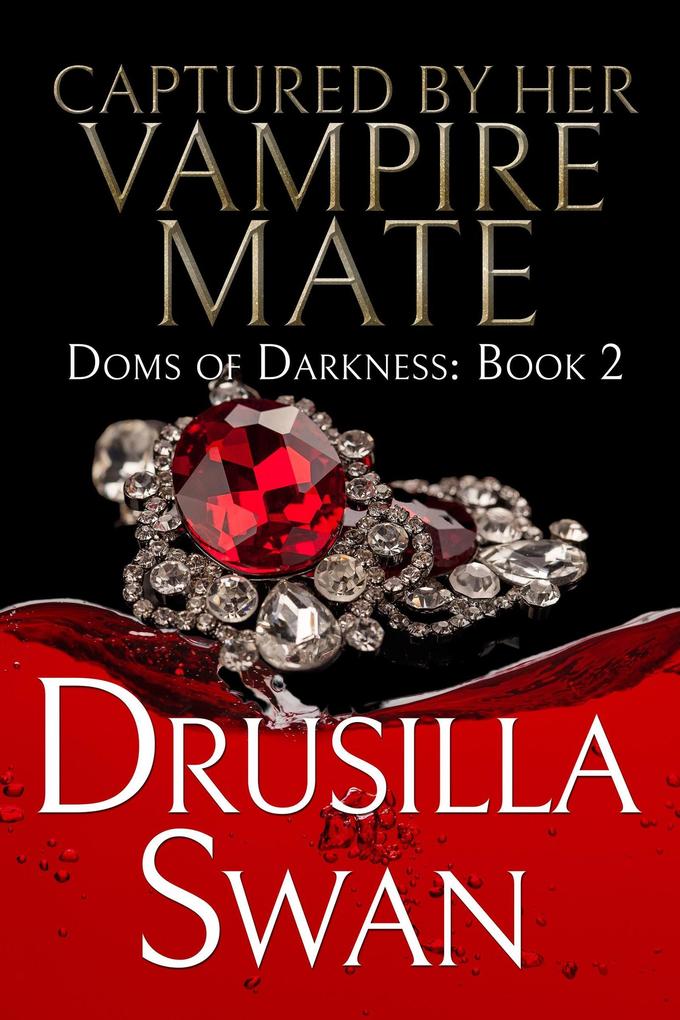 Captured by Her Vampire Mate (Doms of Darkness #2)