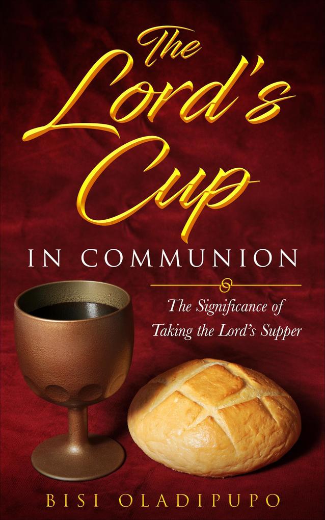 The Lord‘s Cup in Communion