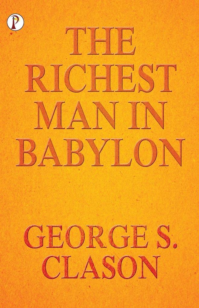 The Richest Man In Babylon
