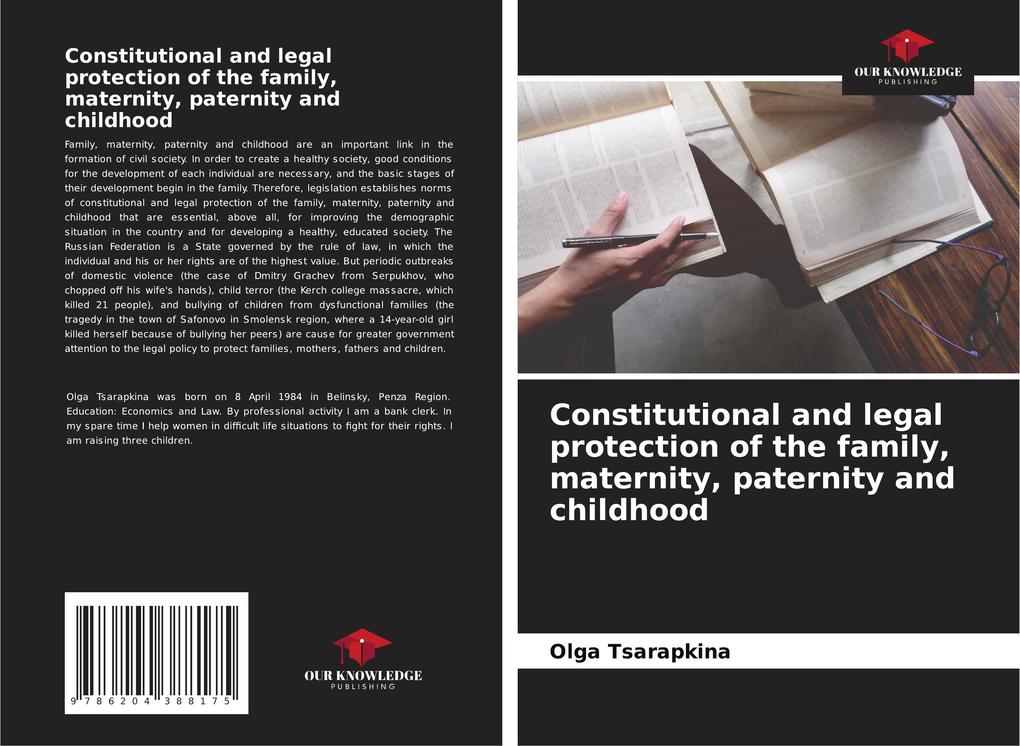 Constitutional and legal protection of the family maternity paternity and childhood