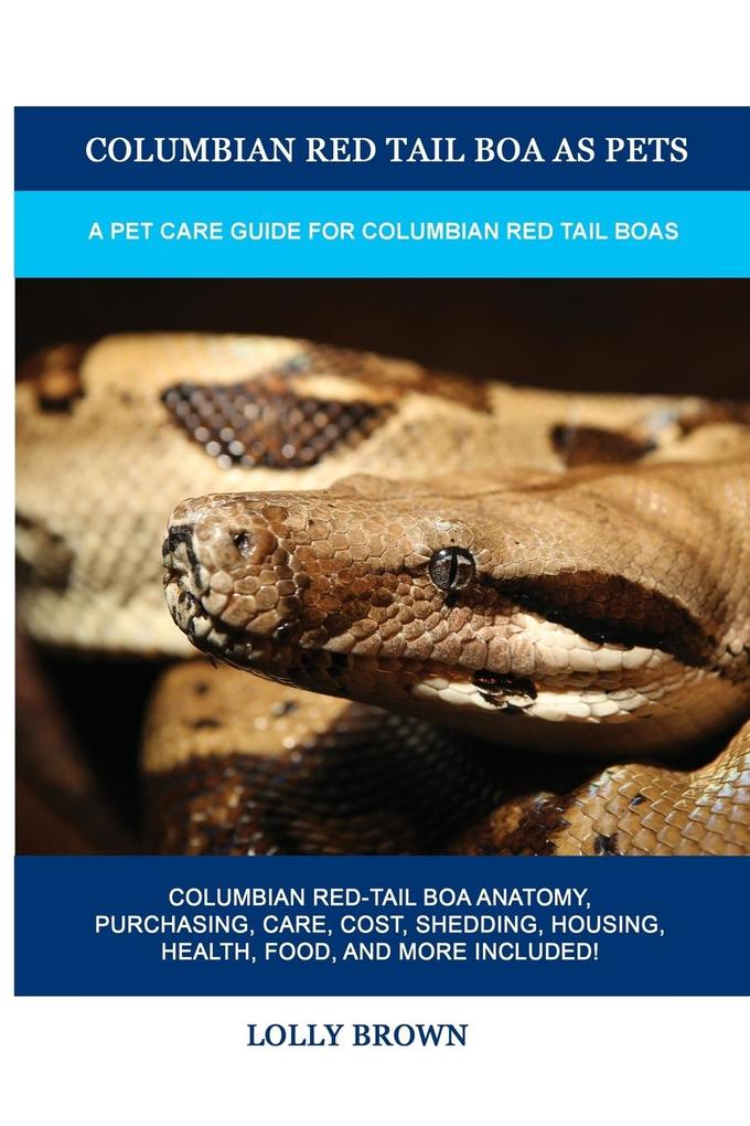 Columbian Red Tail Boa as Pets