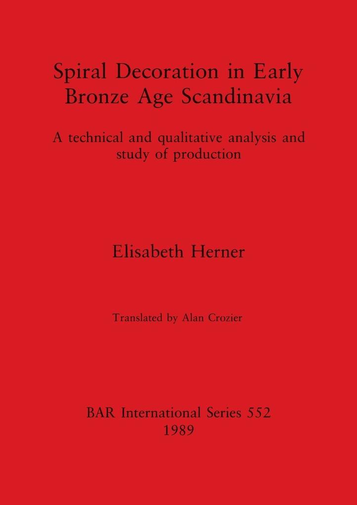 Spiral Decoration in Early Bronze Age Scandinavia