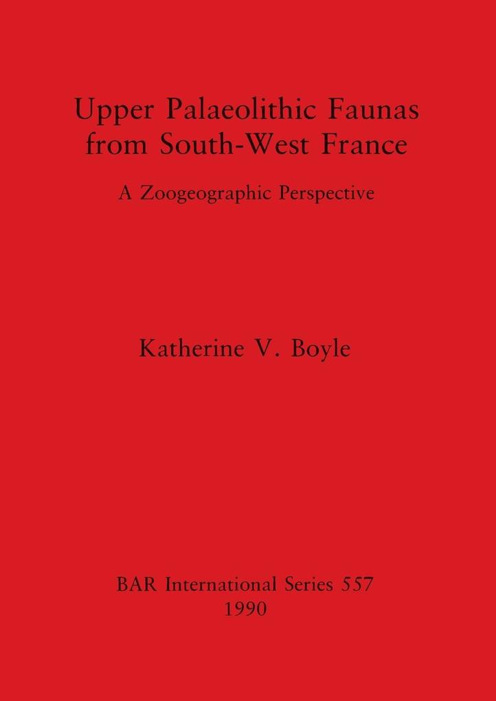 Upper Palaeolithic Faunas from South-West France
