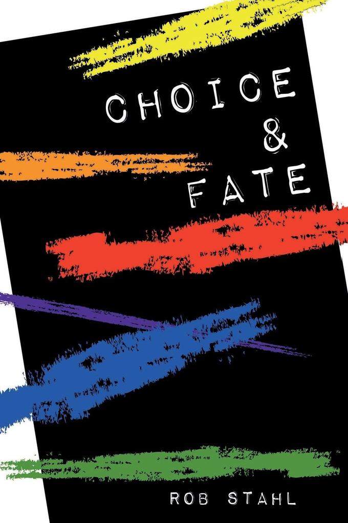Choice & Fate