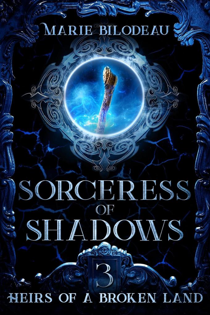 Sorceress of Shadows (Heirs of a Broken Land #3)