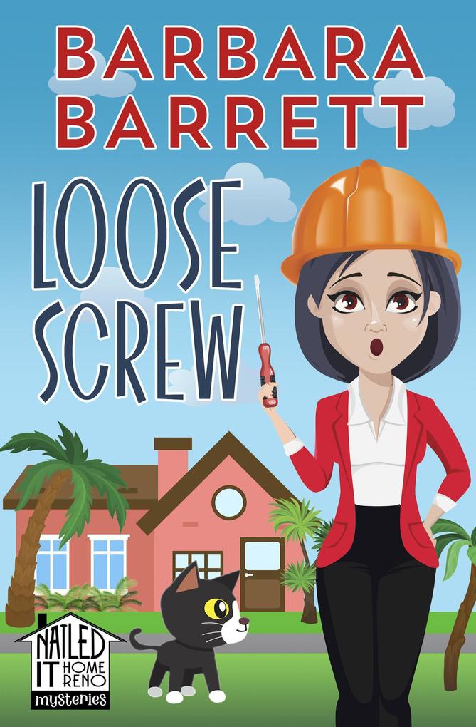 Loose Screw (Nailed It Home Reno Mysteries #2)