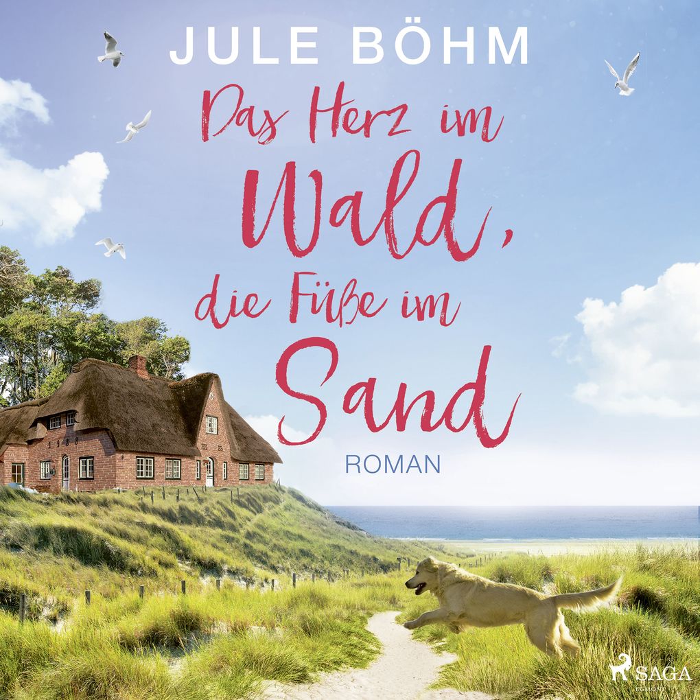 Das Herz im Wald die Füße im Sand