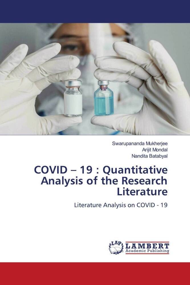 COVID - 19 : Quantitative Analysis of the Research Literature