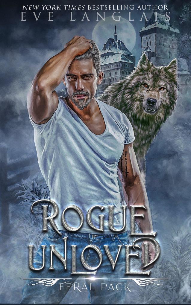 Rogue Unloved (Feral Pack #4)