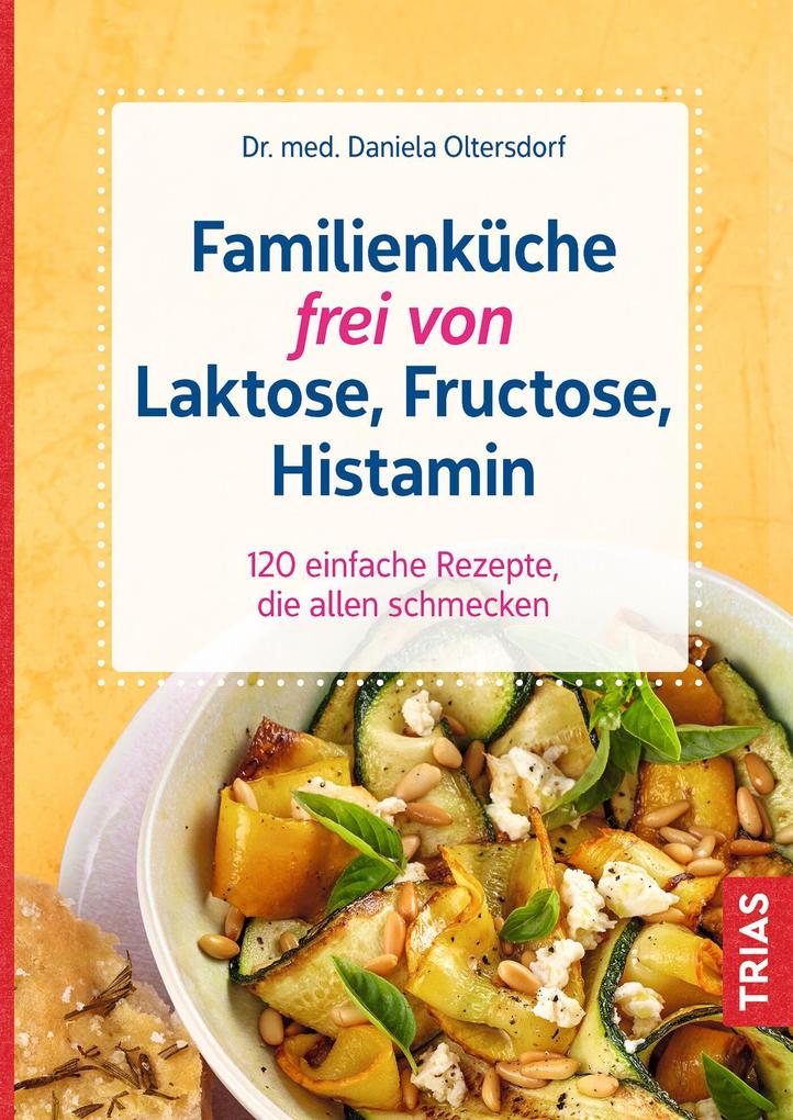 Familienküche frei von Laktose Fructose Histamin
