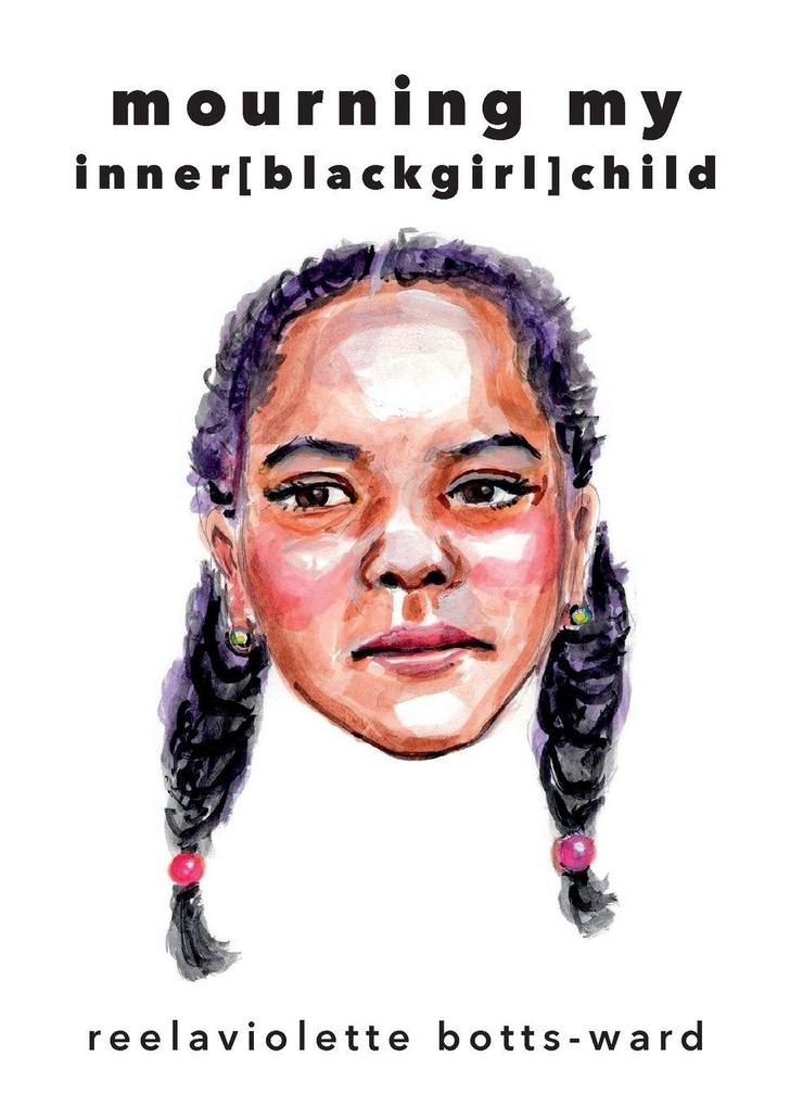 mourning my inner blackgirl child