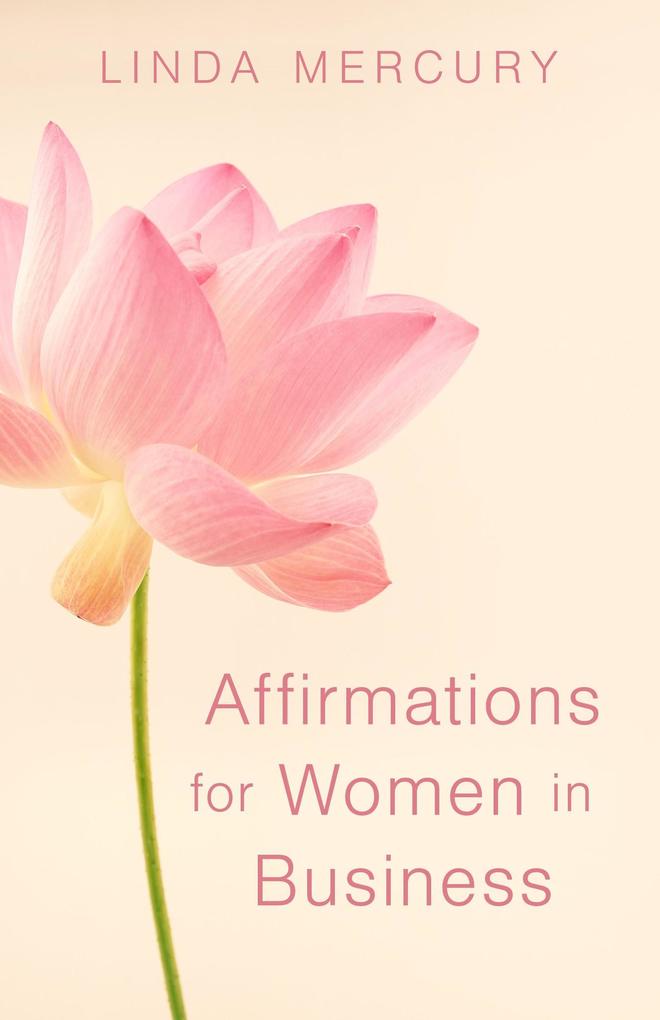Affirmations for Women in Business (The Dream Factory #2.5)