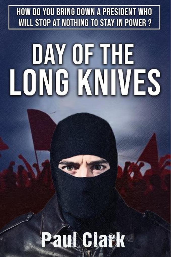 Day of the Long Knives (The Ruslan Shanidza Novels #3)