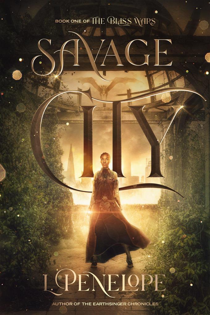 Savage City (The Bliss Wars #1)