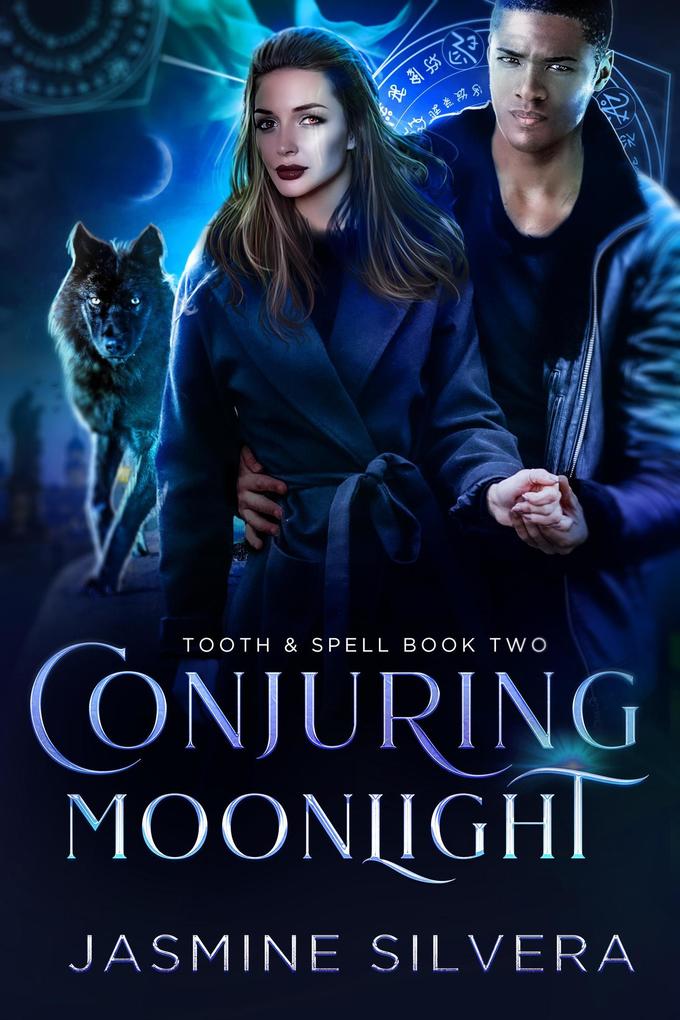 Conjuring Moonlight (Tooth & Spell)