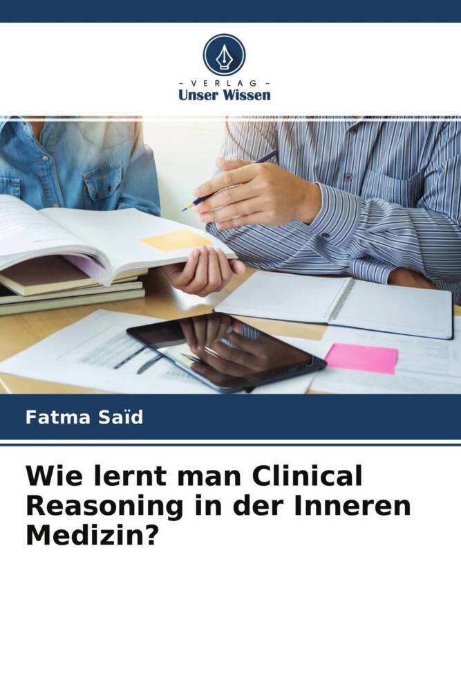 Wie lernt man Clinical Reasoning in der Inneren Medizin?