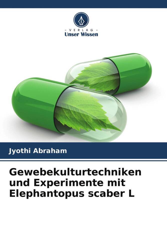 Gewebekulturtechniken und Experimente mit Elephantopus scaber L