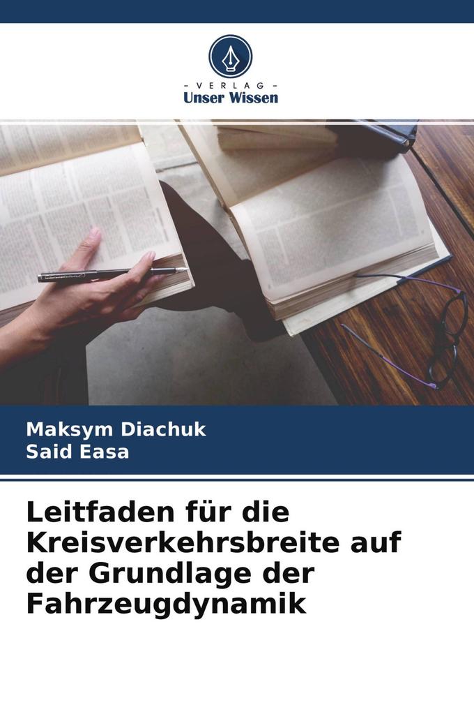 Leitfaden für die Kreisverkehrsbreite auf der Grundlage der Fahrzeugdynamik