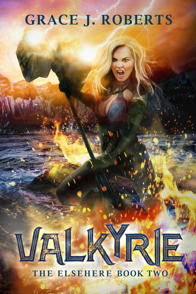 Valkyrie (The Elsehere #2)