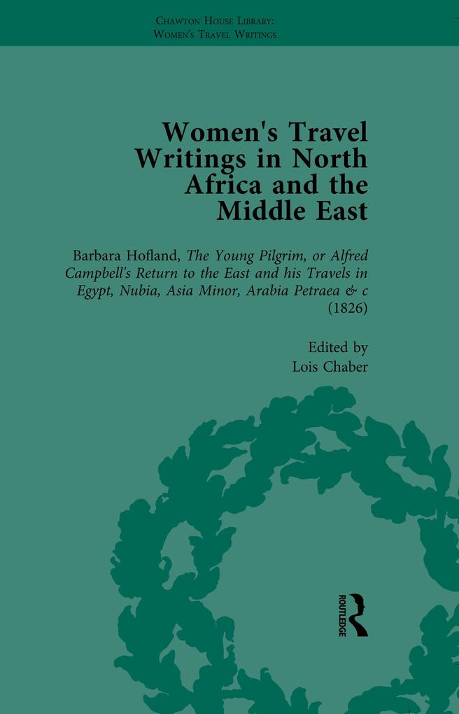 Women's Travel Writings in North Africa and the Middle East Part I Vol 2
