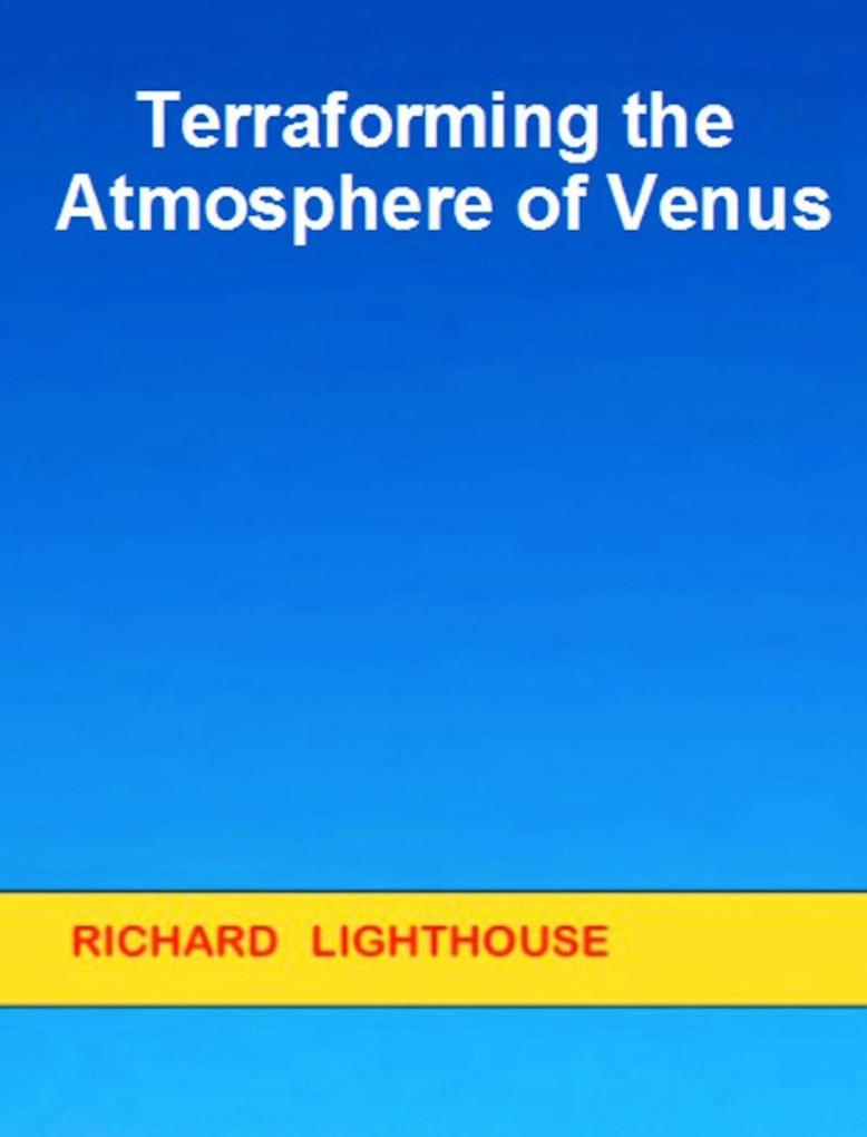 Terraforming the Atmosphere of Venus