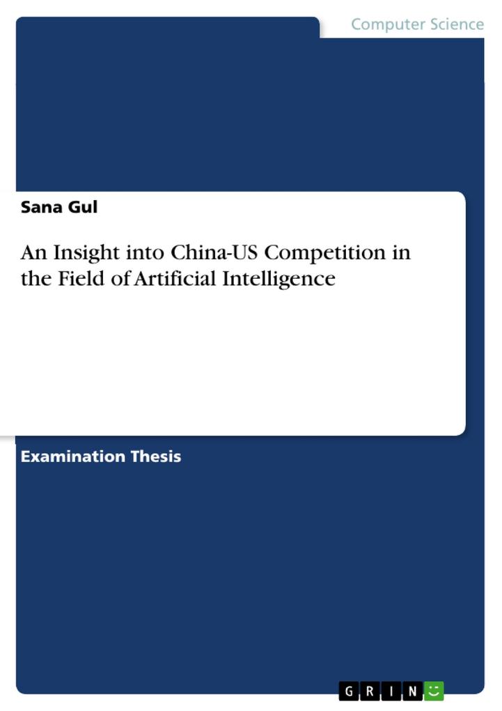 An Insight into China-US Competition in the Field of Artificial Intelligence