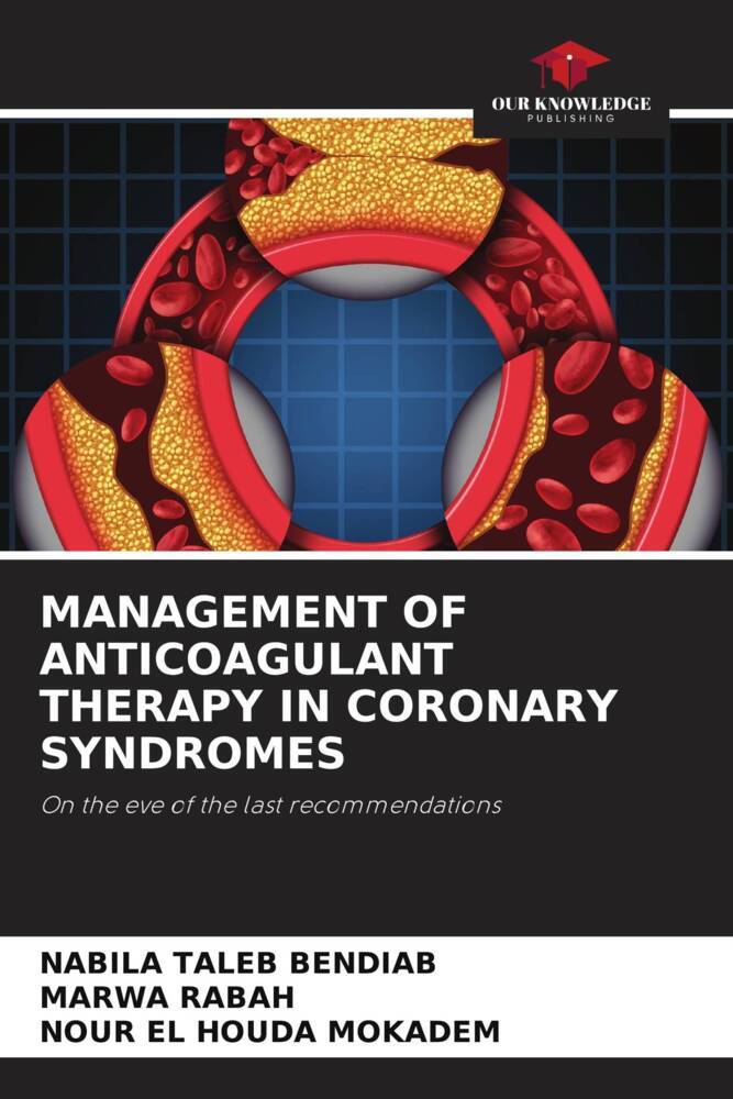 MANAGEMENT OF ANTICOAGULANT THERAPY IN CORONARY SYNDROMES