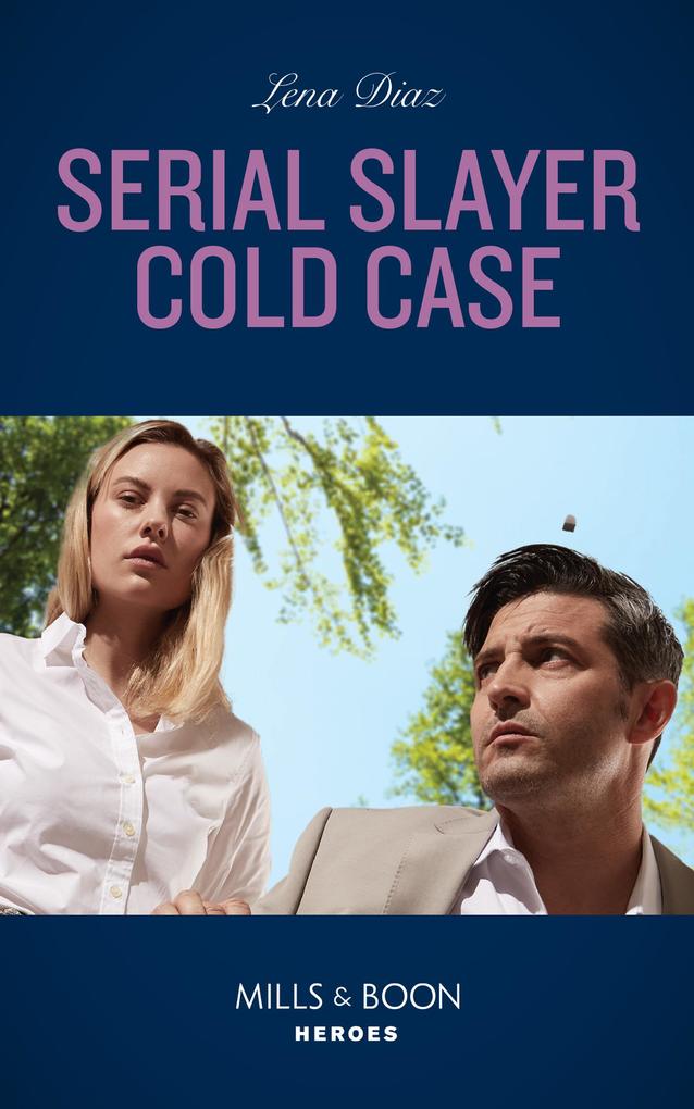Serial Slayer Cold Case (A Tennessee Cold Case Story Book 2) (Mills & Boon Heroes)
