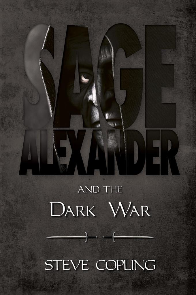 Sage Alexander and the Dark War (Sage Alexander Series #5)