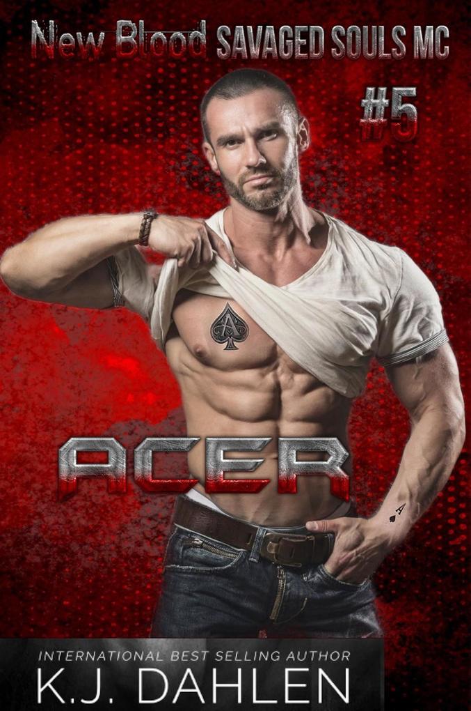 Acer (New Blood-Savaged Souls MC #5)