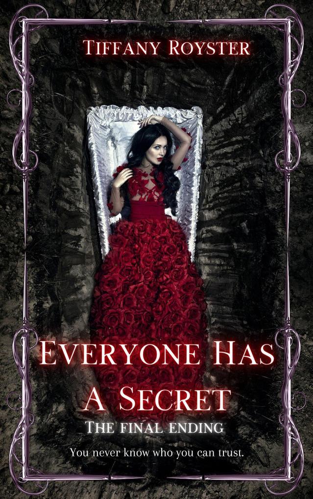 Everyone Has A Secret - The Final Ending (Everyone Has A Secret - 3 Book Series #3)