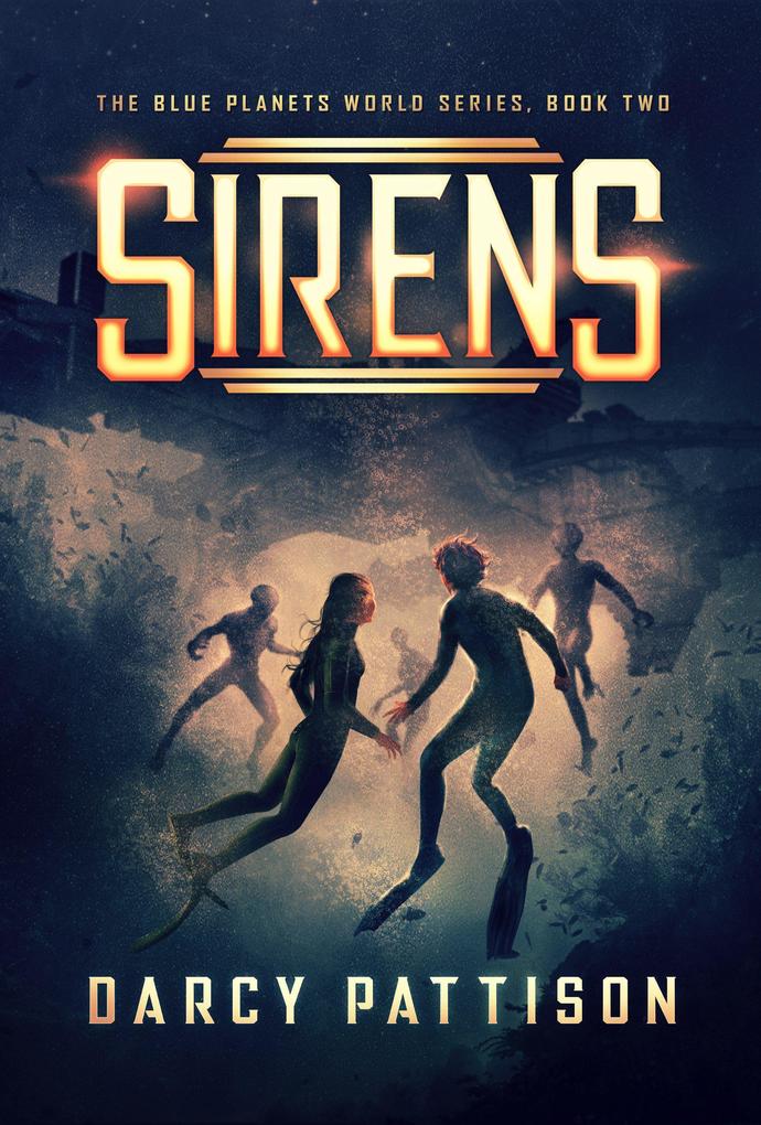 Sirens (The Blue Planets World Series #2)