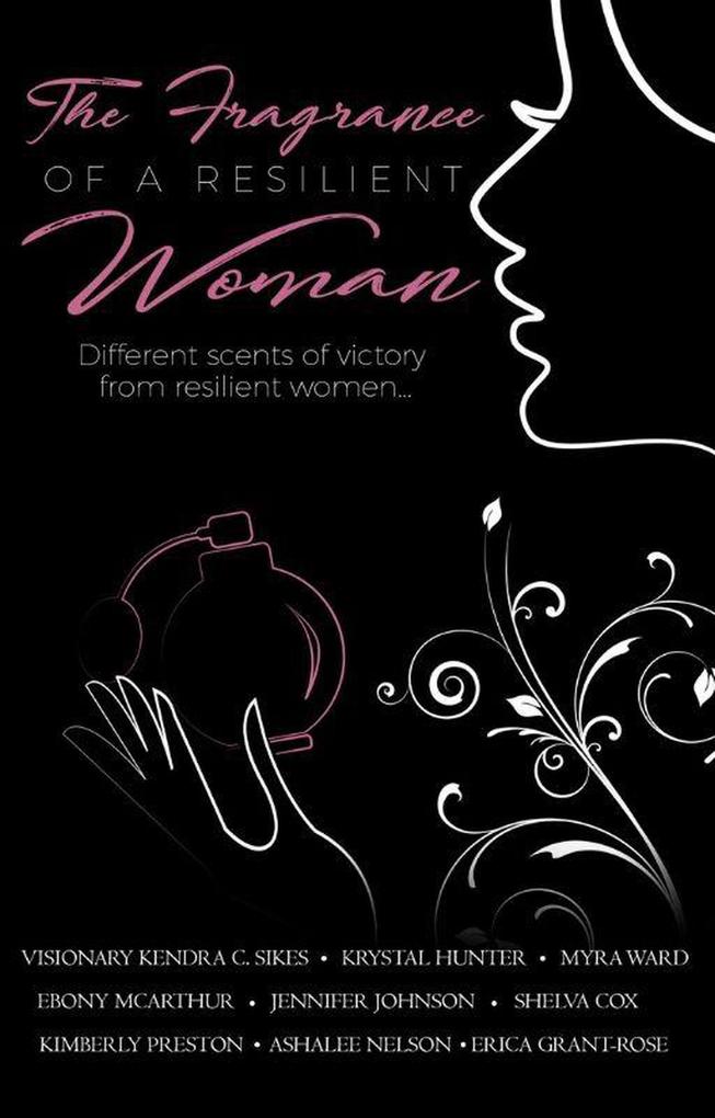 The Fragrance of a Resilient Woman