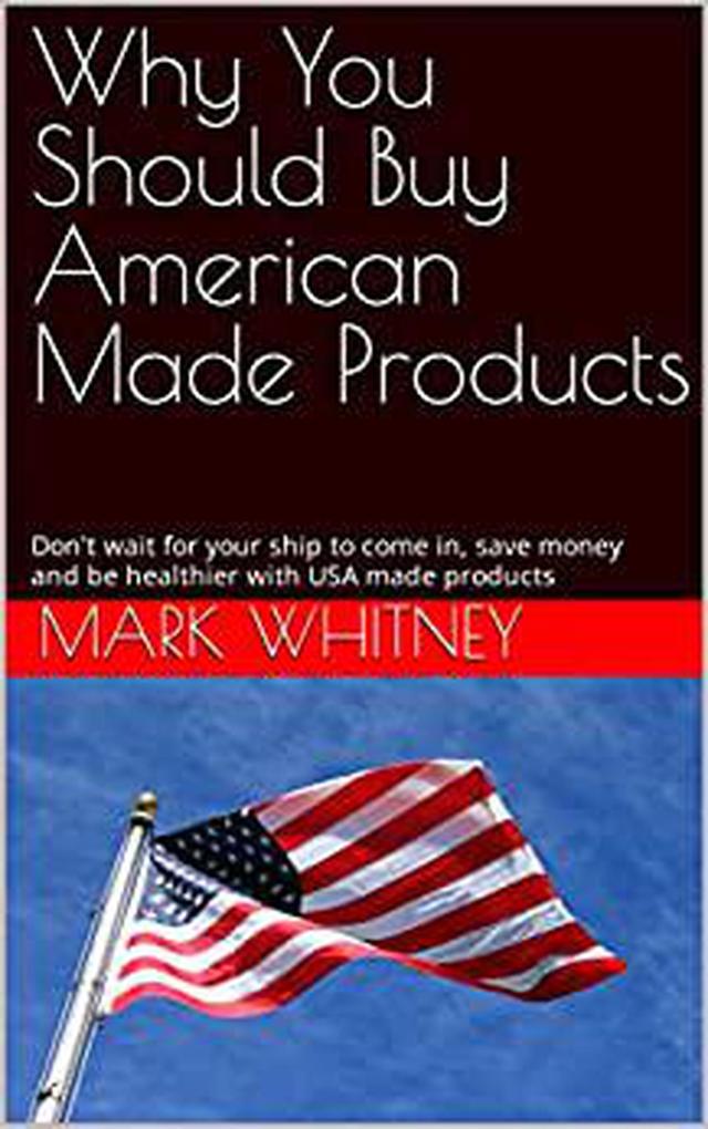 Why You Should Buy American Made Products